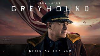 GREYHOUND - Official Trailer (HD)