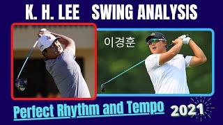 K. H.  Lee Golf Swing  이경훈  [ Analysis 2021 ]