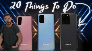 Galaxy S20 Ultra: First 20 Things To Do