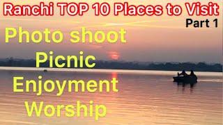 TOP 10 Places Ranchi Tour Plan / Ranchi Best Places For Photo Shoot / Ranchi Jharkhand Tourism