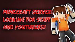 MINECRAFT FACTIONS NEED STAFF AND YOUTUBERS!