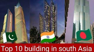 Top 10 tallest building in south Asia. Asia's top 10 building. South Asia top 10 building.