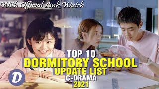 TOP 10 CHINESE SCHOOL DRAMAS WHERE MAIN LEAD DORMITORY IN THEIR SCHOOL
