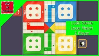 Ludo Game vs Local (2020) 2 Player | Top 10 Gaming | Ludo Game