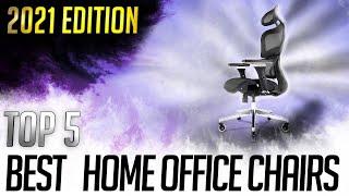 Best Chairs for Work at Home 2021  |  (TOP 5 Office Chairs)