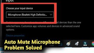 Fix Windows 10 Auto Mute Microphone Problem Solved