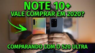 Você deve comprar um Samsung Galaxy Note 10 Plus em 2020? Comparado com o S20 Ultra!