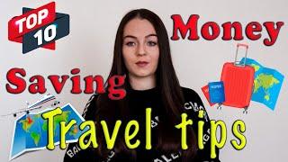 Top 10 Money Saving Travel Tips!