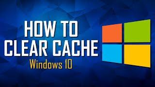 Windows 10: How to Clear Cache to Improve Performance!