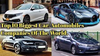 Top 10 biggest Cars/Automobiles Companies of the Word