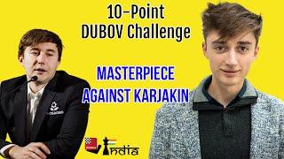 Dubov's masterpiece against Karjakin | 10-point challenge