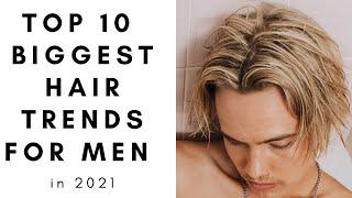 Top 10 Biggest Hair Trends 2021 for Men - TheSalonGuy