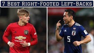 7 Best Right Footed Left Backs in World Football