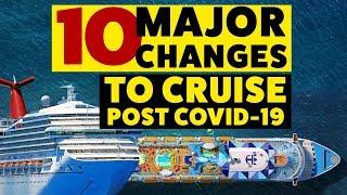 10 MAJOR CHANGES to YOUR Cruise: Post Pandemic!