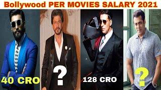 Highest Paid Actors IN 2021 Bollywood | Top 10 Actor Per Movie Salary | Salman , Akshay , Ranveer