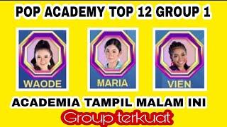 TOP 12 GROUP 1 POP ACADEMY INDOSIAR || PESERTA TAMPIL MALAM INI