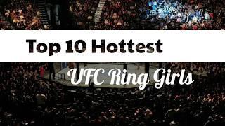 Top 10 Hottest UFC Ring Girls