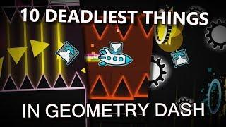 10 Deadliest things in GD!