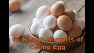 Top 10 Health Benefits of Eating Eggs