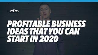 The 5 Most Profitable Business Ideas That You Can Start in 2020