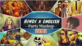 Hindi vs English Party Mashup 2019 | Bollywood and Hollywood top Hits songs Remix