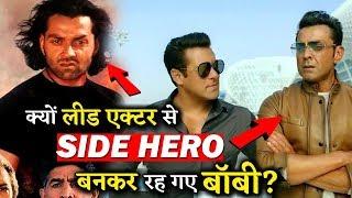 Reason Why Bobby Deol Is No More A Lead Actor In Bollywood ?