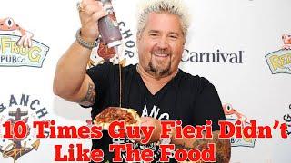 Top 10 Times Guy Fieri DIDN'T Like The Food