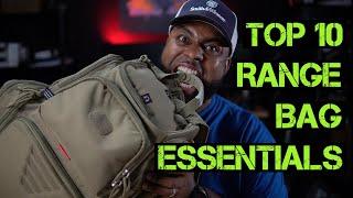 TOP 10 RANGE BAG ESSENTIALS | Everything you should have before your next shooting range session!