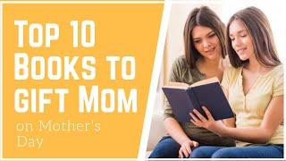 Top 10 Books to gift mom on mother's  day |2020|