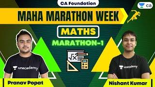 Maha Marathon Week | Maths Marathon-1 | CA Foundation Maths Marathon | Nishant Kumar & Pranav Popat