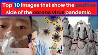 Top 10 images that show the positive side of the corona virus pandemic ] Review all