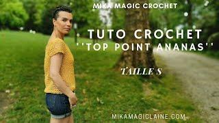 TUTO CROCHET ''TOP POINT ANANAS''