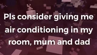 Top 10 reasons i should have air conditioning in my room: a persuasive essay