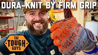 Best Work Gloves for 2021!? Dura-Knit by Firm Grip!