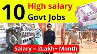 Top 10 High Salary Government Jobs After Graduation || High Salary Govt Jobs In India