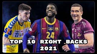 Top 10 Right Backs | Handball 2021