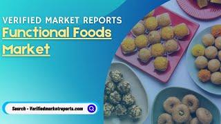 Top 10 Company In Functional Foods Market Size And Forecast - Verified Market Reports