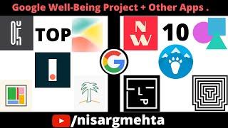 #Google Well - Being Project + Other Apps (Top 10 Apps)