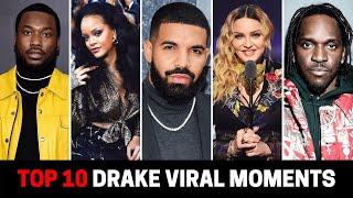 Top 10 Drake Viral Moments (ft. Meek Mill, Rihanna, Pusha T, Madonna and more)