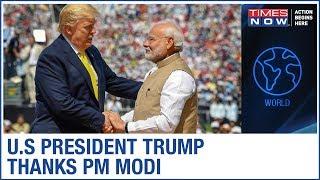 U.S President Donald Trump thanks PM Modi & India on decision to lift ban on Hydroxychloroquine
