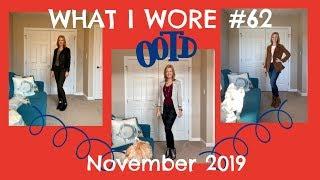 What I Wore #62...OOTD:  November 2019