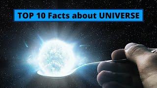 Top 10 Facts about Universe