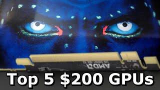 The Top 5 $200 GPUs of all time