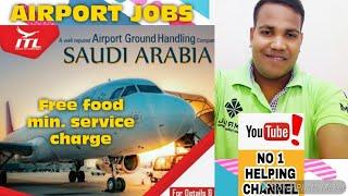 AIRPORT JOBS, Saudi arabia airport  ground staff jobs, free food and large number of vacancy.