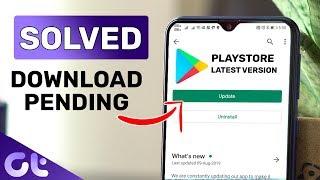 How to Solve Download Pending Issue on Play Store | Top 7 Methods | Guiding Tech