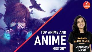 Top Anime and Anime History | Top Anime Series of 2019 | Anime Recommendations@Vedantu Young Wonders