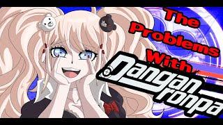 THE PROBLEMS WITH DANGANRONPA