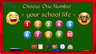 Choose One Number 1- 10 || Your school life video 