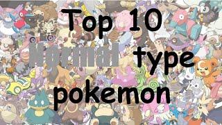 Top 10 favorite normal type pokemon