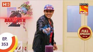 Baalveer Returns Season 2  - Ep 353  - Full Episode - 29th June, 2021